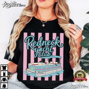 Redneck Yacht Club Pontoon Boat Funny Lake Life T Shirt (4)