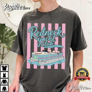 Redneck Yacht Club Pontoon Boat Funny Lake Life T Shirt (3)