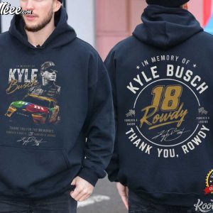 RIP Kyle Busch Rowdy Tribute In Memory Motorsport Racing T Shirt (4)