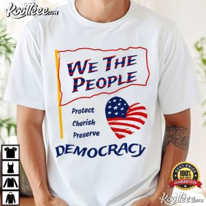 We The People Pro Democracy American Flag Heart T Shirt (2)