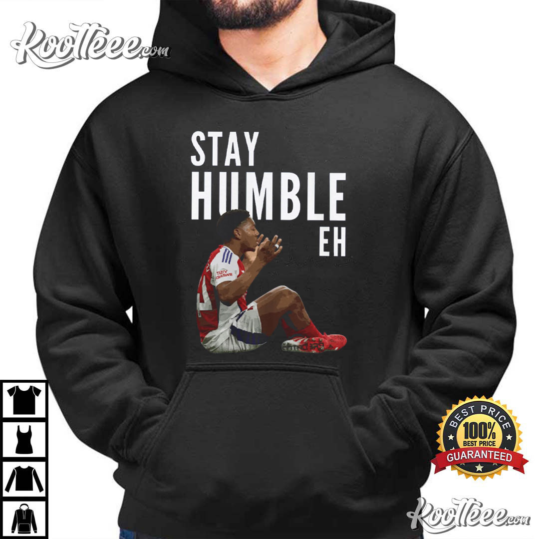 Stay Humble Eh Myles Lewis Skelly Arsenal T-Shirt Stay Humble Eh Myles Lewis Skelly Arsenal T-Shirt