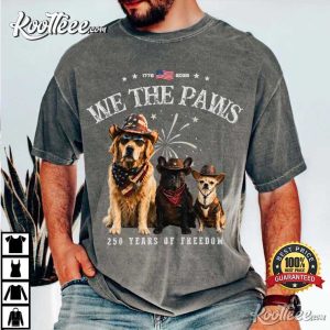 We The Paws Funny 4th Of July Dog America 250th Anniversary T Shirt (4)