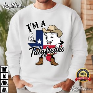I'm A Talafreako Texas Talarico For Senate Political T Shirt (4)