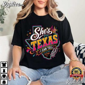 She's From Texas San Antonio Spurs Basketball T-Shirt She's From Texas San Antonio Spurs Basketball T Shirt (2)