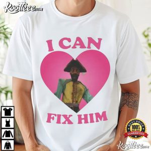 I Can Fix Him Robert Bobroczkyi As Pirate Clark Pink Heart T Shirt (1)
