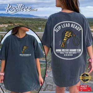 Slip Lead Ready Animal Welfare Burnout Club T Shirt (2)