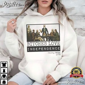 Bitches Love Patriotic USA Pride 4th Of July T Shirt (3)