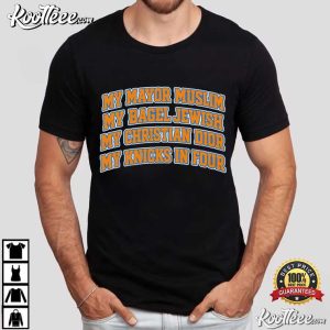 My Mayor Muslim My Bagel Jewish My Christian Fashion My Team In Four T Shirt (1)