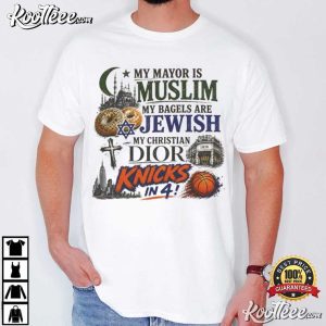 NYC In 4 My Mayor Is Muslim My Bagels Are Jewish T Shirt (1)