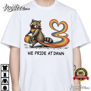 We Pride At Dawn LGBTQ Raccoon Pride Rainbow T-Shirt We Pride At Dawn LGBTQ Raccoon Pride Rainbow T Shirt (2)