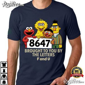 Anti Trump 8647 Sesame Street Style Political Activist T Shirt (4)