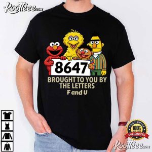 Anti Trump 8647 Sesame Street Style Political Activist T Shirt (1)