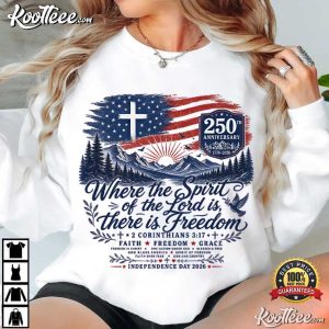Where The Spirit Of The Lord Is Freedom American Flag Christian USA T Shirt (2)
