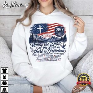 Where The Spirit Of The Lord Is Freedom American Flag Christian USA T Shirt (3)
