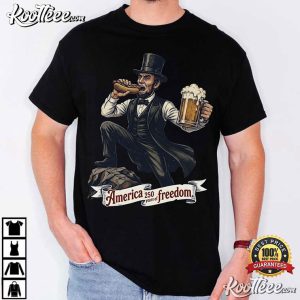 Abraham Lincoln Freedom Wieners America 250th Patriotic T-Shirt Abraham Lincoln Freedom Wieners America 250th Patriotic T Shirt (1)