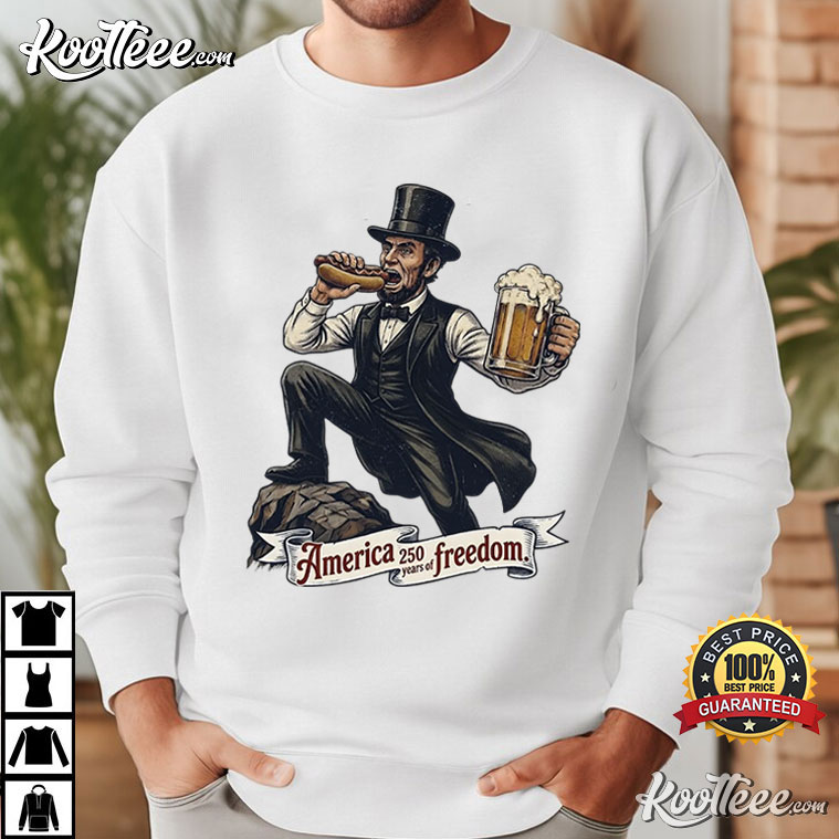 Abraham Lincoln Freedom Wieners America 250th Patriotic T-Shirt Abraham Lincoln Freedom Wieners America 250th Patriotic T-Shirt