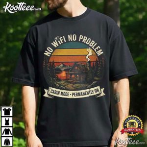 No Wifi No Problem Vintage Off Grid Cabin T Shirt (4)