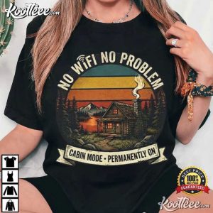 No Wifi No Problem Vintage Off Grid Cabin T-Shirt No Wifi No Problem Vintage Off Grid Cabin T Shirt (3)