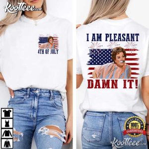 I Am Pleasant Damn It 4th Of July Steel Magnooliaz Movie T Shirt (1)