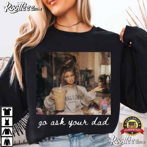 Go Ask Your Dad Funny Motherhood Disgusting Doll Face T Shirt (3)