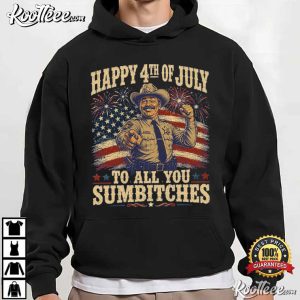 Happy 4th Of July To All You Sumbitches Funny Sheriff Patriotic T Shirt (2)