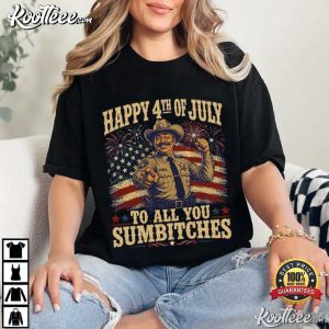 Happy 4th Of July To All You Sumbitches Funny Sheriff Patriotic T Shirt (3)