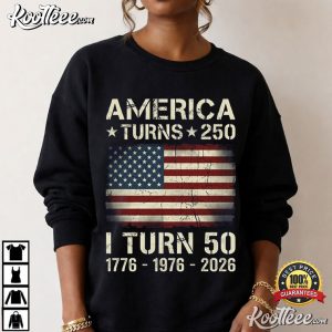 America Turns 250 I Turn 50 Birthday Patriotic USA Custom T Shirt (2)