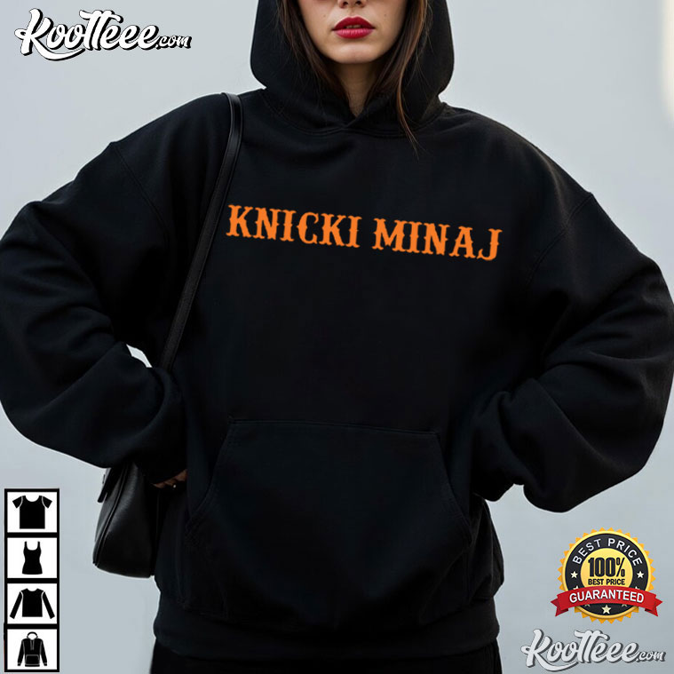 New York Knicks Knicki Minaj NBA Funny T-Shirt New York Knicks Knicki Minaj NBA Funny T-Shirt