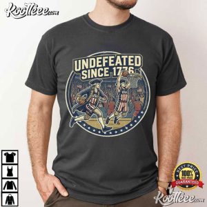 Undefeated Since 1776 Patriotic 4th Of July Funny USA T Shirt (1)