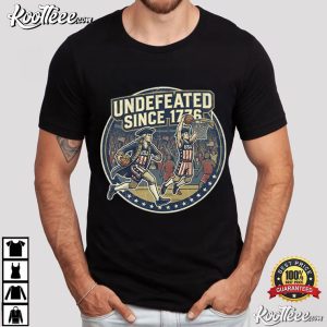 Undefeated Since 1776 Patriotic 4th Of July Funny USA T Shirt (2)