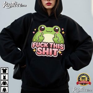 Fuck This Shit Cartoon Frog Double Middle Fingers Funny T-Shirt Fuck This Shit Cartoon Frog Double Middle Fingers Funny T Shirt (4)