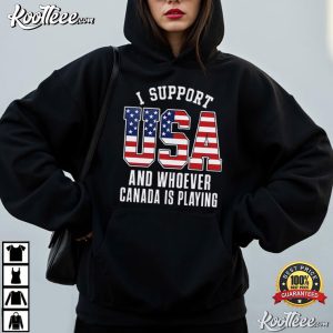 I Support USA And Whoever Canada Is Playing Funny Rivalry Hockey T-Shirt I Support USA And Whoever Canada Is Playing Funny Rivalry Hockey T Shirt (2)