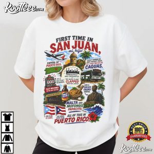 First Time In San Juan Funny Puerto Rico T Shirt (1)