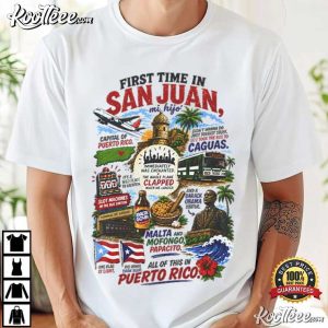 First Time In San Juan Funny Puerto Rico T Shirt (2)