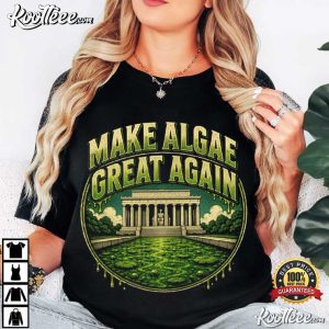 Make Algae Great Again Maga Funny Political Satire T Shirt (4)