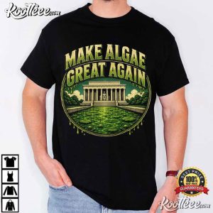 Make Algae Great Again Maga Funny Political Satire T Shirt (1)
