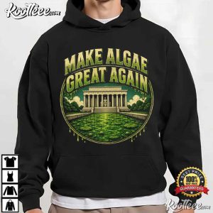 Make Algae Great Again Maga Funny Political Satire T Shirt (3)