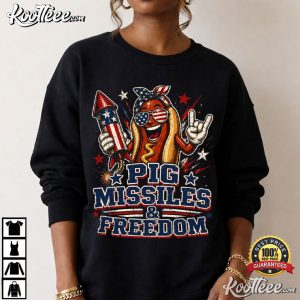 Pig Missiles And Freedom 4th Of July Hotdog Patriotic BBQ T Shirt (1)