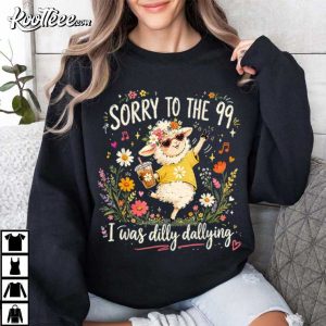 Sheep Sorry To The 99 I Was Dilly Dallying Christian Funny T-Shirt Sheep Sorry To The 99 I Was Dilly Dallying Christian Funny T Shirt (4)