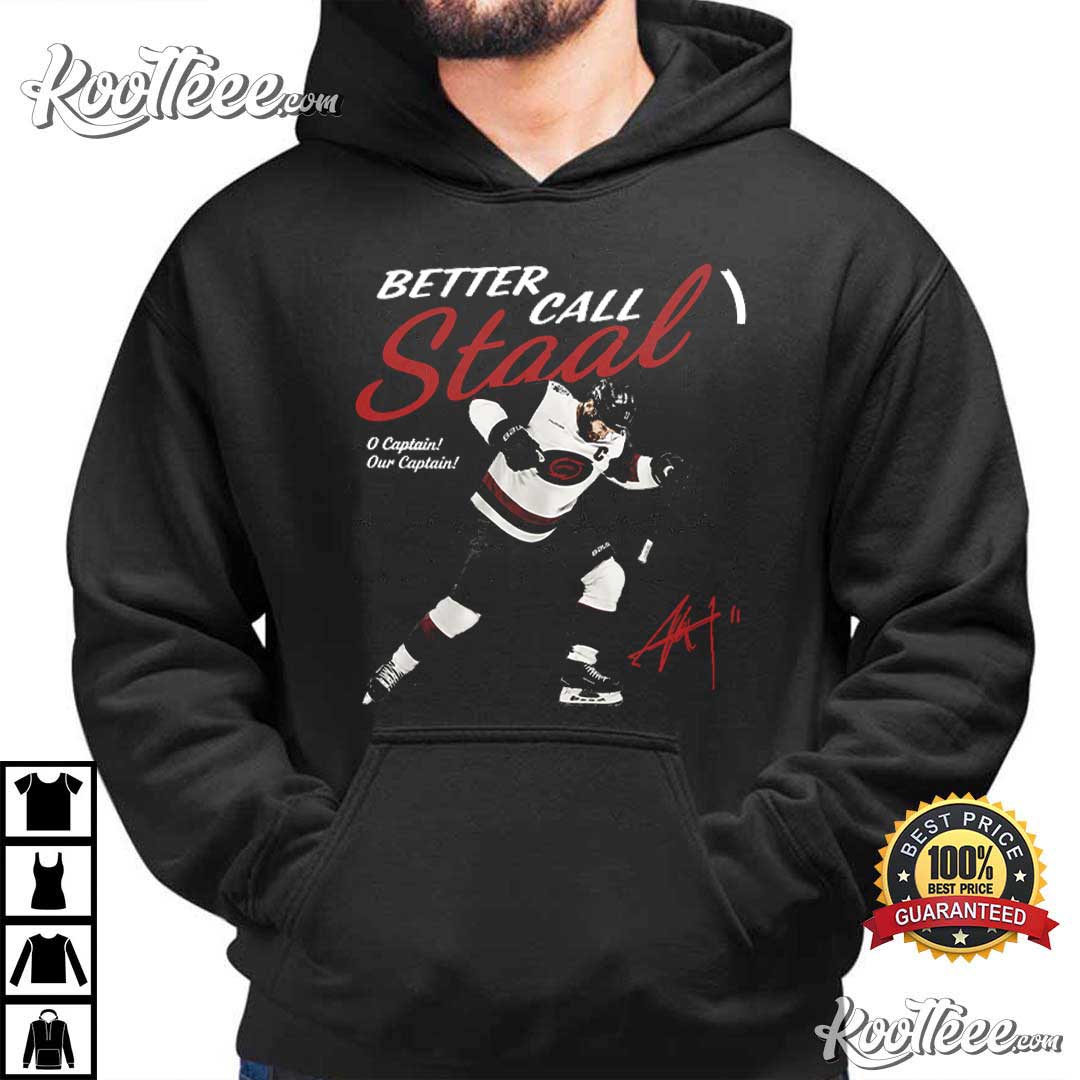 Better Call Jordan Staal Carolina Hurricanes Ice Hockey T-Shirt Better Call Jordan Staal Carolina Hurricanes Ice Hockey T-Shirt