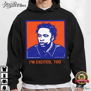 I'm Excited Too OG Anunoby New York Knicks T Shirt (4)