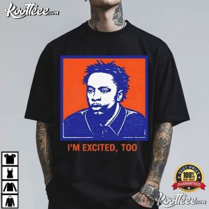 I'm Excited Too OG Anunoby New York Knicks T Shirt (2)