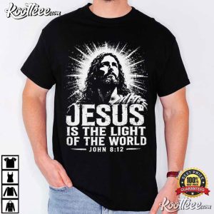 John 812 Christian Jesus Is The Light Of The World Bible Verse T Shirt (1)