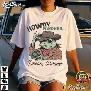 Howdy Pardner I Mean Partner Cowboy Frog Funny Western T Shirt (2)