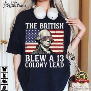 British Blew 13 Colony Lead Funny 4th Of July USA T Shirt (4)