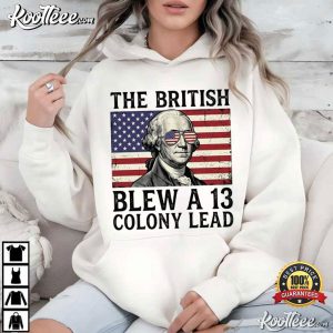 British Blew 13 Colony Lead Funny 4th Of July USA T Shirt (3)