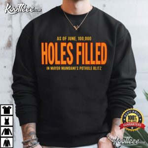 Holes Filled Mayor Mamdani Funny NYC Pothole Politics T Shirt (3)