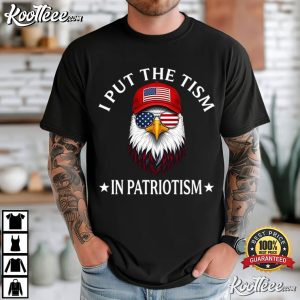 I Put The Tism In Patriotism Vintage American Eagle Flag T Shirt (3)