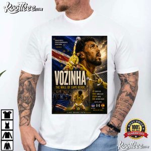 Vozinha The Wall Of Cape Verde Soccer Legend World Cup T Shirt (1)