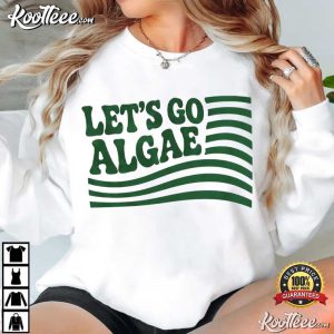 Let’s Go Algae Reflecting Pool Green Again Political T Shirt (2)